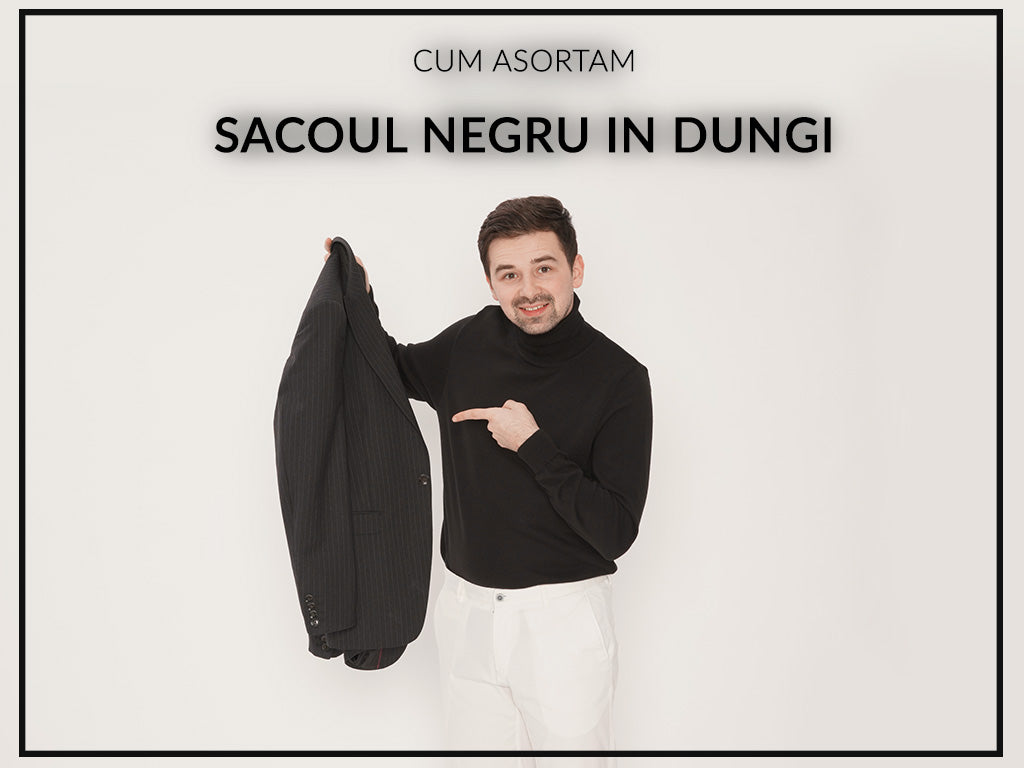 Cum imi asortez un sacou negru in dungi?