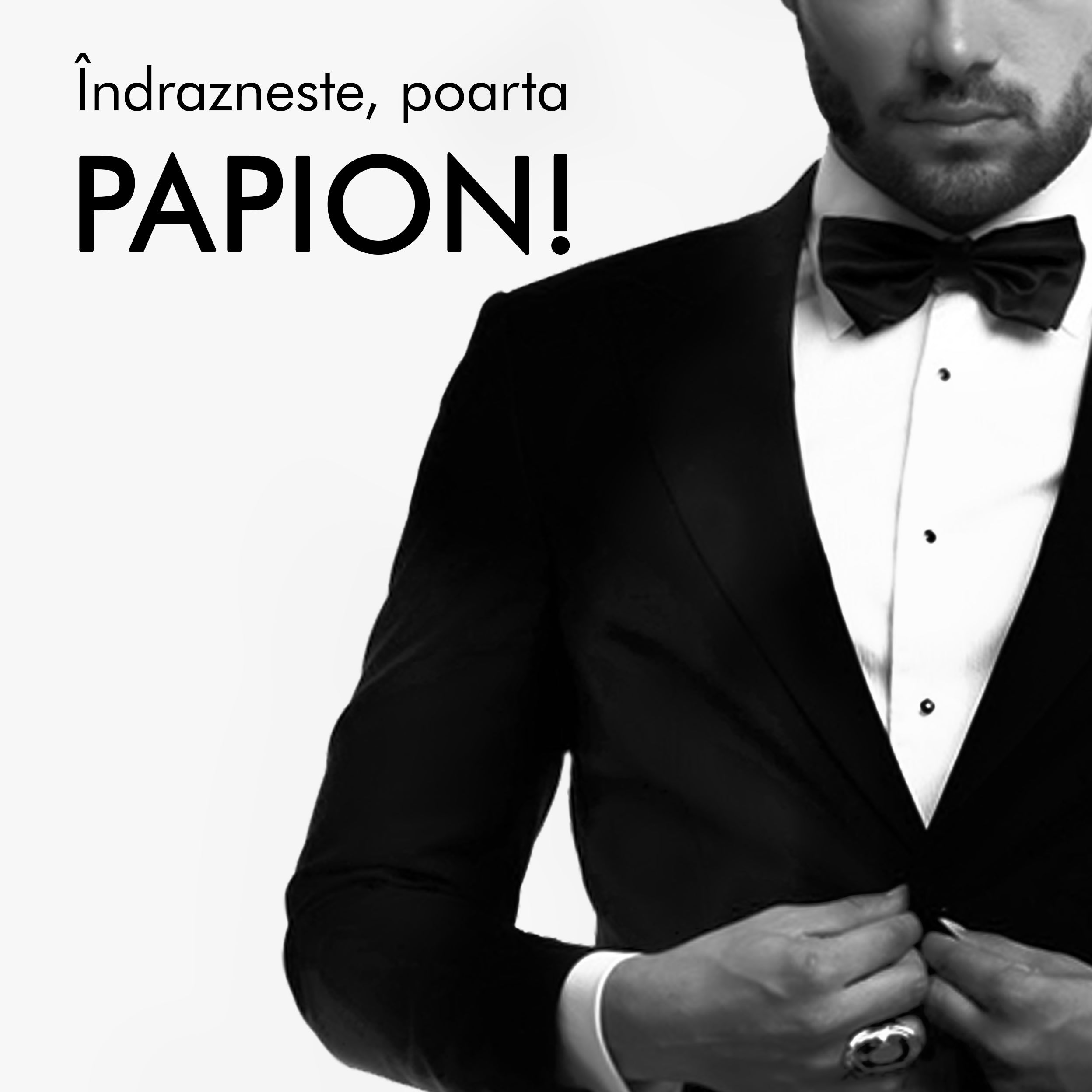 Îndrazneste, poarta papion!